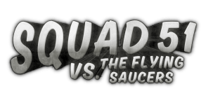 Squad 51 vs. the Flying Saucers: Release im Herbst 2022 Squad 51 vs. the Flying Saucers: Release im Herbst 2022